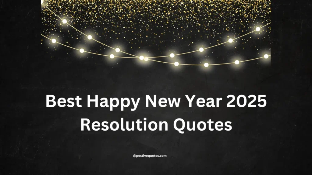 Best Happy New Year 2025 Resolution Quotes