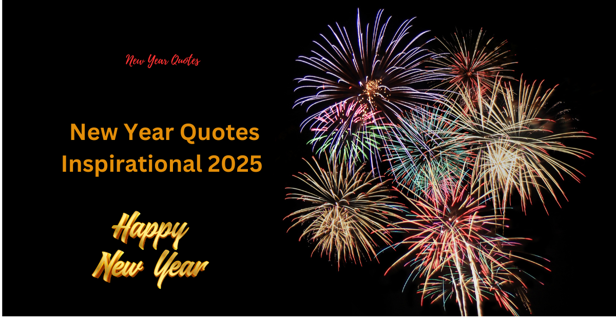 New Year Quotes Inspirational 2025