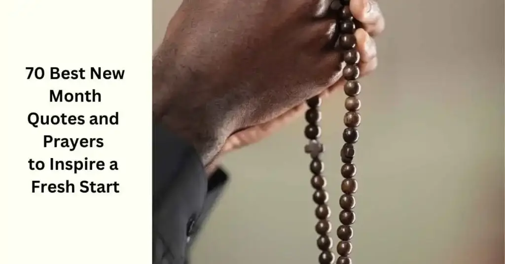 70 Best New Month Quotes and Prayers to Inspire a Fresh Start