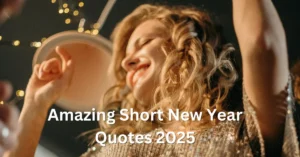 Amazing Short New Year Quotes 2025