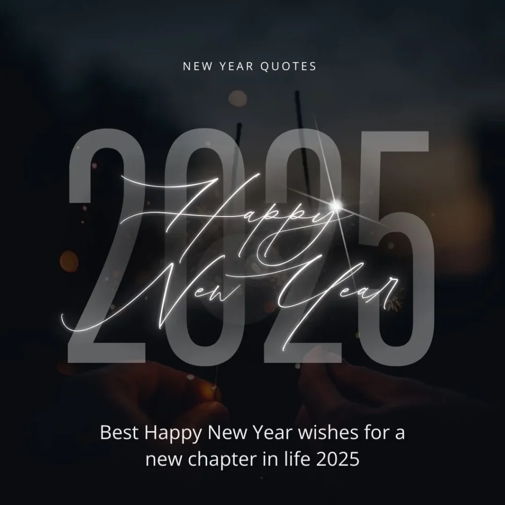 Best Happy New Year wishes for a new chapter in life 2025