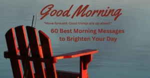 60 Best Morning Messages to Brighten Your Day