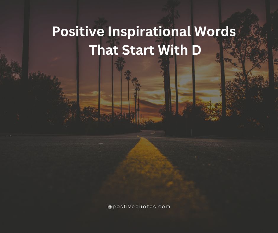 Positive Inspirational Words That Start With D