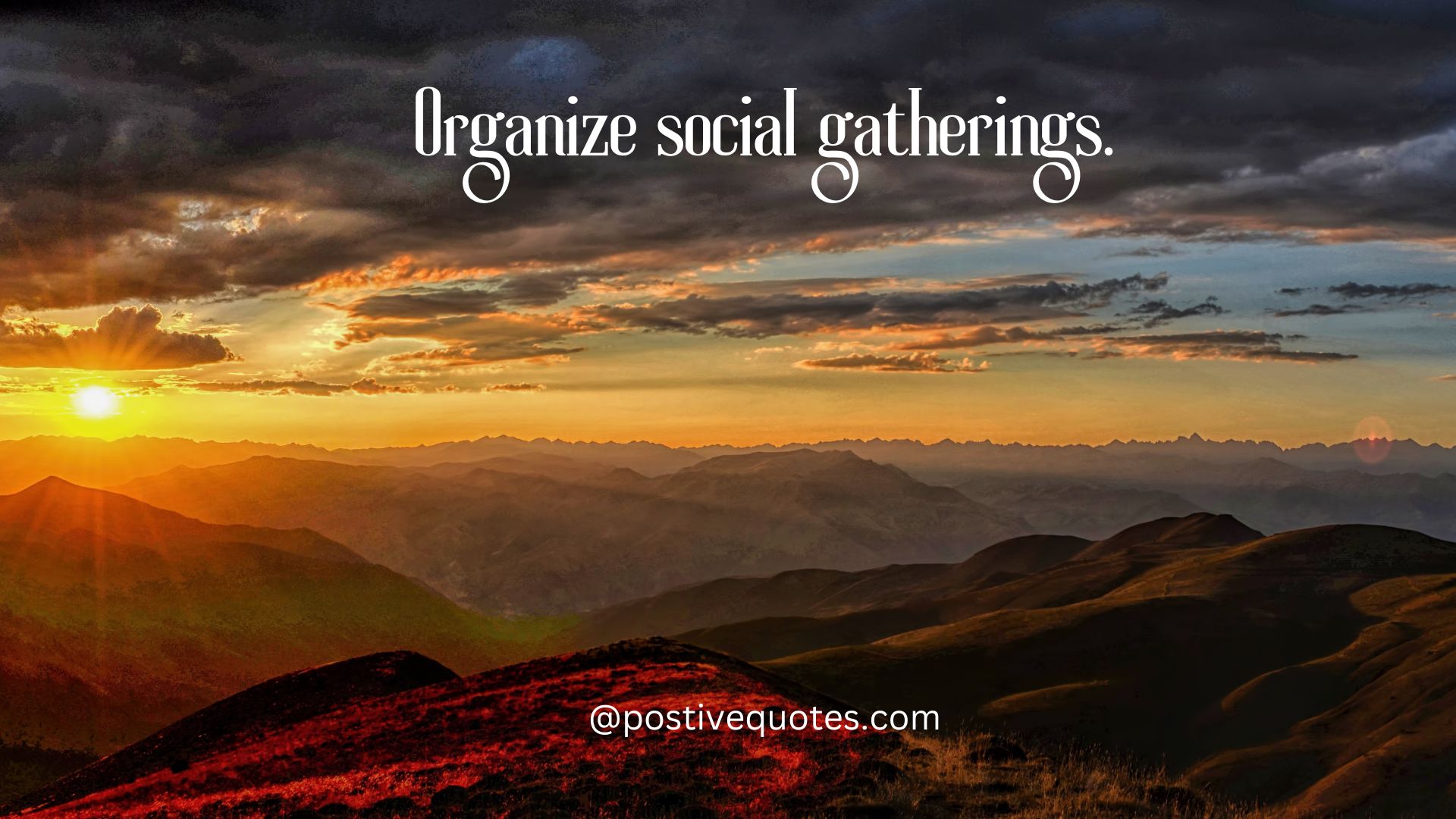 Organize social gatherings.