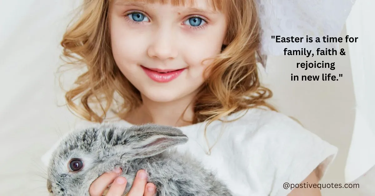 "Easter is a time for family, faith, and rejoicing in new life."
