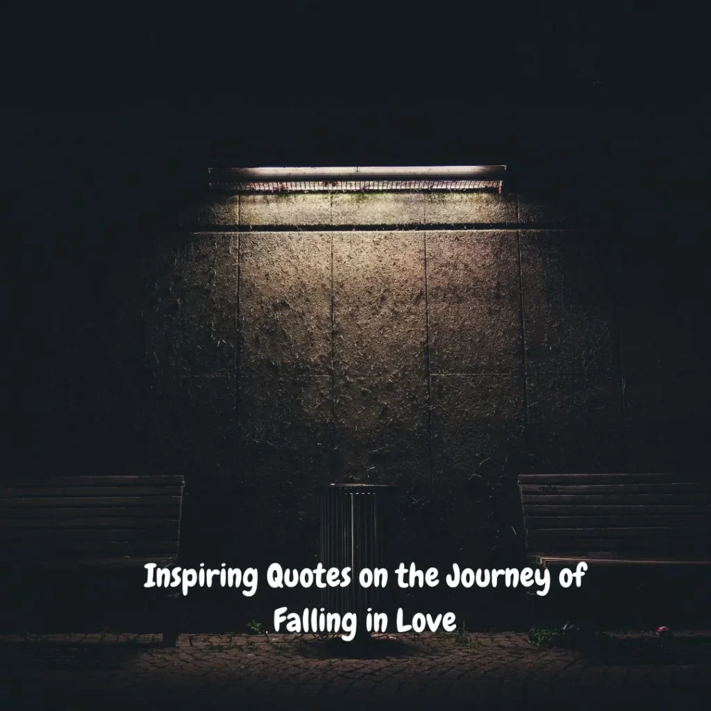 Inspiring Quotes on the Journey of Falling in Love